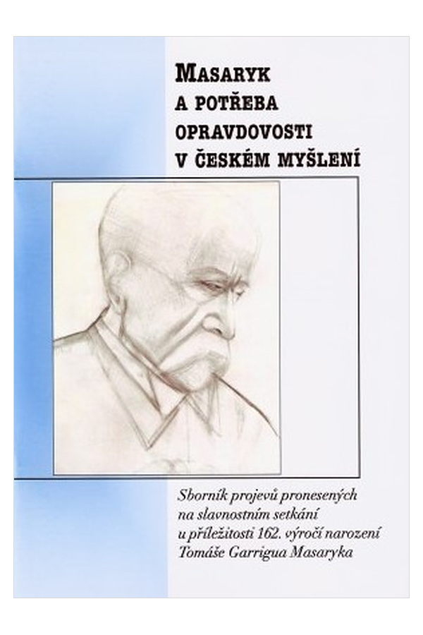 Masaryk a potřeba opravdovosti v českém myšlení